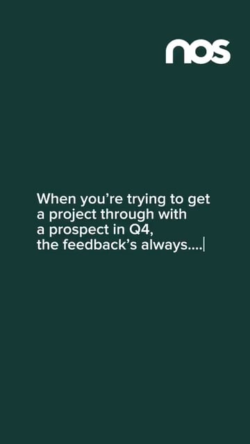 Dark green slide with the NOS logo in the top-right; white text presents a quote about getting a project through with a prospect in Q4.